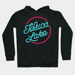 Toluca Lake Neon Hoodie